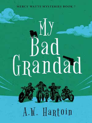 cover image of My Bad Grandad (Mercy Watts Mysteries Book Seven)